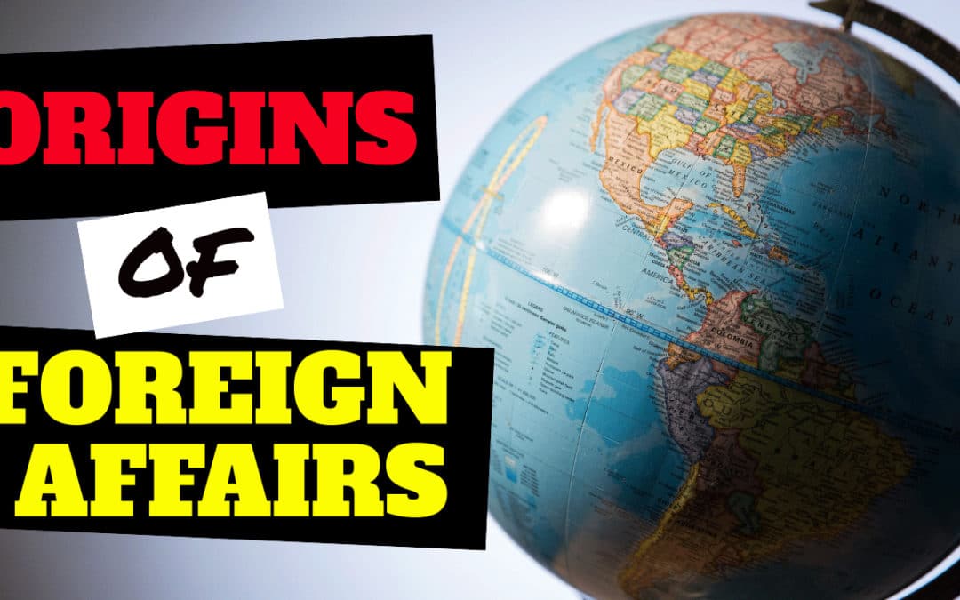 What are foreign affairs?